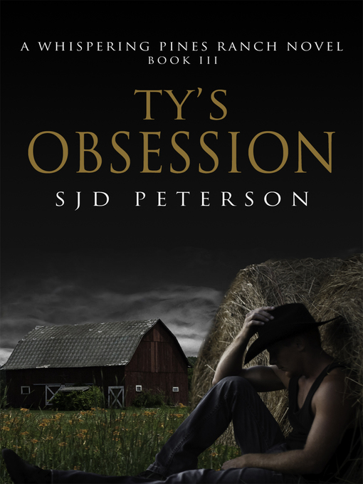 Title details for Ty's Obsession by SJD Peterson - Available